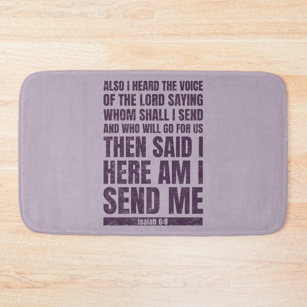 Item preview, Isaiah 6:8 Here Am I Send Me, Bible Verse from the King James Version designed and sold by Angela Dow.