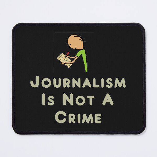 Item preview, Journalism Is Not A Crime designed and sold by Mark-Ewbie.