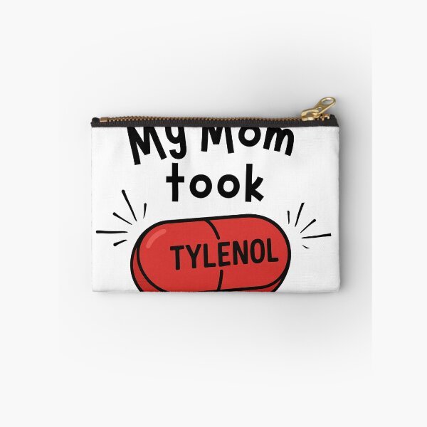 Item preview, My mom took Tylenol (red pill) designed and sold by neuroinclusify.