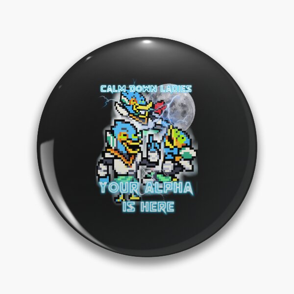 Item preview, Calm Down Ladies Your Alpha Is Here. Berdly Deltarune designed and sold by FloriBechte.
