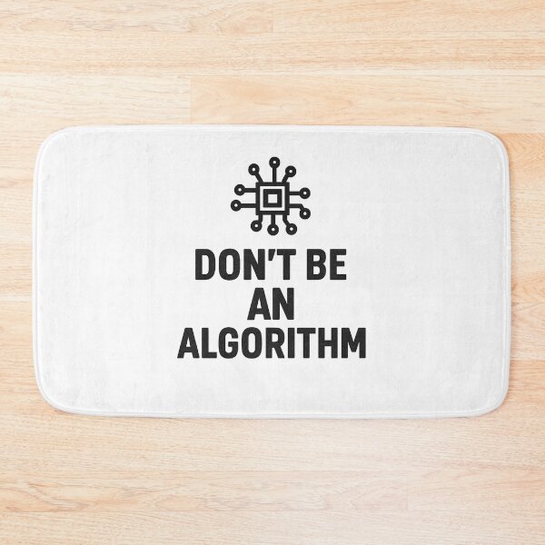 Item preview, Don’t Be an Algorithm – Funny Tech Quote Design for Anti-System Vibes designed and sold by Dragonfly-10.