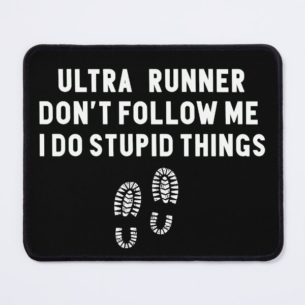 Item preview, Funny Ultra Runner Don't Follow Me I Do Stupid Thing designed and sold by khallidaart.