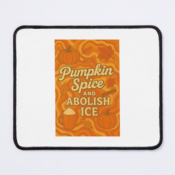 Item preview, Pumpkin Spice and Abolish ICE designed and sold by Publicdefender.
