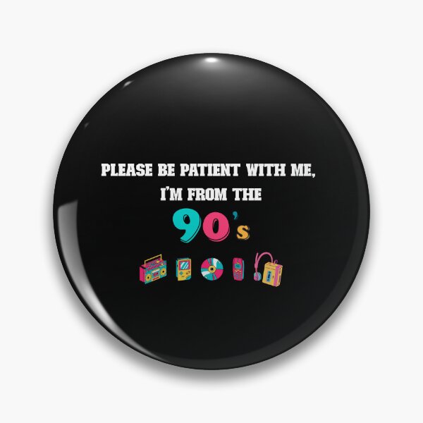 Item preview, Please Be Patient With Me, I'm From The 90s - Gifts For Coworkers, Friends, Family  designed and sold by vibeytrendy.