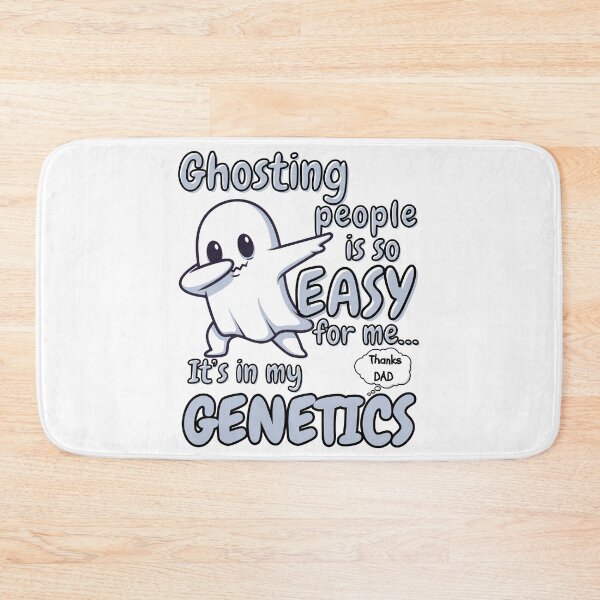 Item preview, Ghosting People is so Easy for me It’s in My Genetics designed and sold by DesignbyOla.