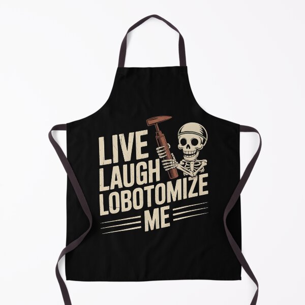 Item preview, Live Laugh Lobotomize Me designed and sold by Redgiant87x.