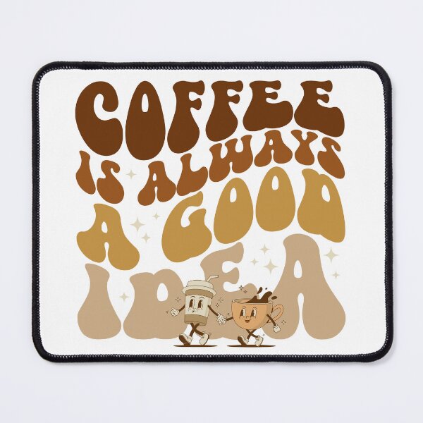Item preview, Coffee is Always a Good Idea designed and sold by inVellichor.