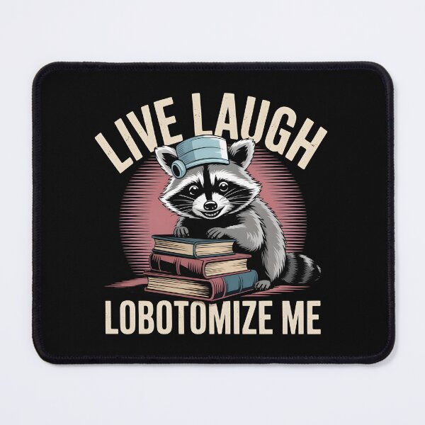 Item preview, Live Laugh Lobotomize Me designed and sold by Redgiant87x.
