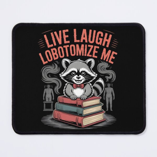 Item preview, Live Laugh Lobotomize Me designed and sold by Redgiant87x.