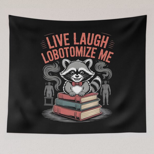 Item preview, Live Laugh Lobotomize Me designed and sold by Redgiant87x.