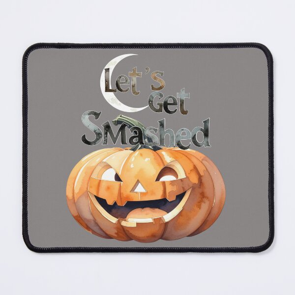 Item preview, Let's get smashed, get drunk, pumpkin Halloween designed and sold by LiskoDesign.