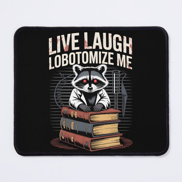Item preview, Live Laugh Lobotomize Me designed and sold by Redgiant87x.