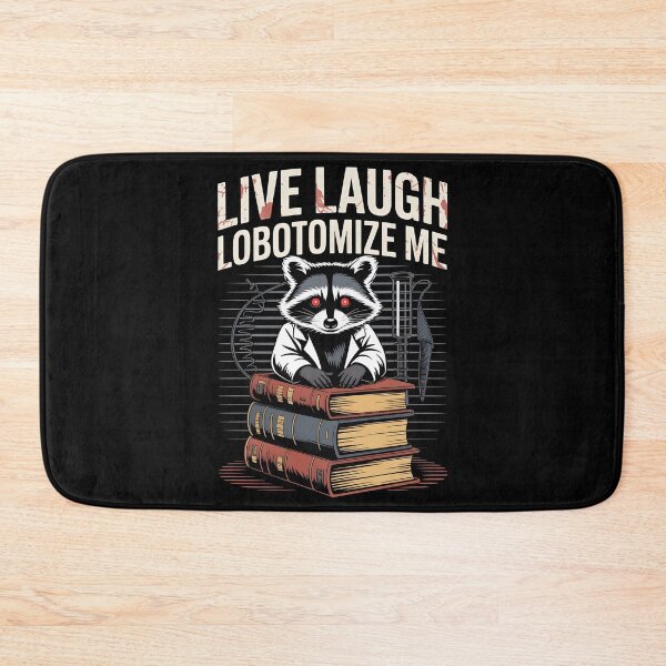 Item preview, Live Laugh Lobotomize Me designed and sold by Redgiant87x.