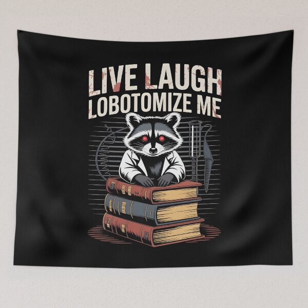 Item preview, Live Laugh Lobotomize Me designed and sold by Redgiant87x.