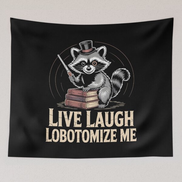 Item preview, Live Laugh Lobotomize Me designed and sold by Redgiant87x.