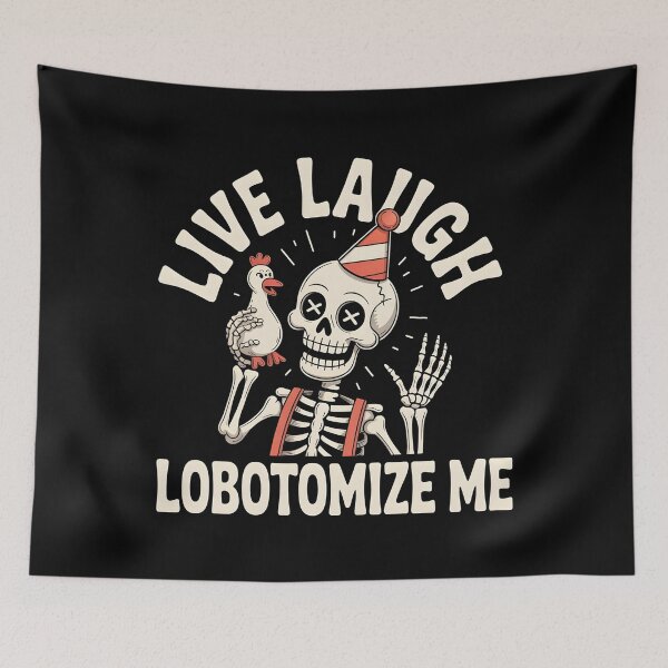 Item preview, Live Laugh Lobotomize Me designed and sold by Redgiant87x.