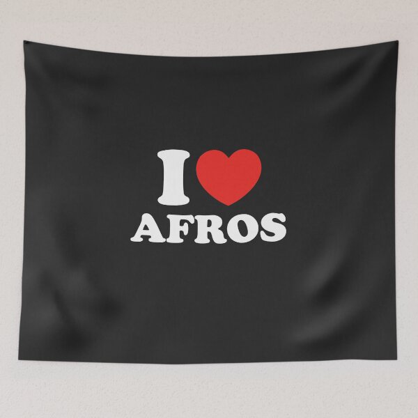 Item preview, I Love Afros designed and sold by shitpostee.