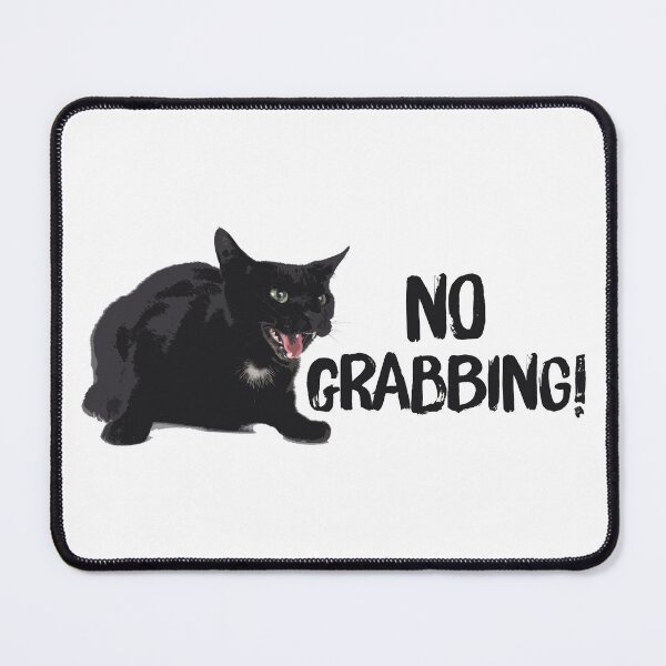 Item preview, No Grabbing! designed and sold by sillyjess.