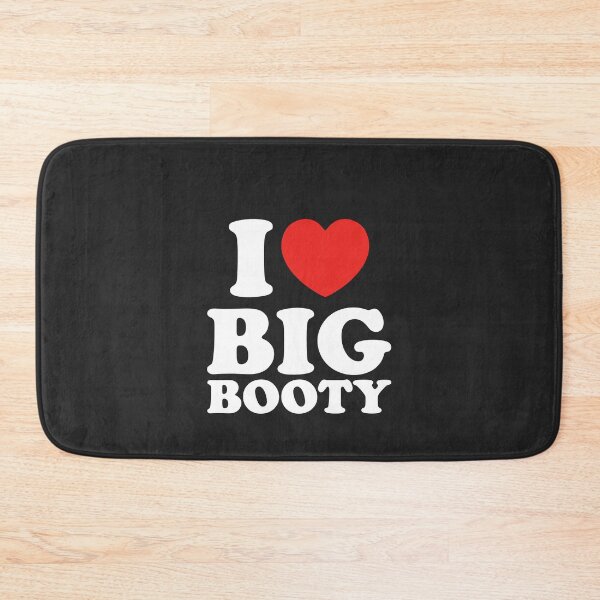 Item preview, I Love Big Booty designed and sold by shitpostee.