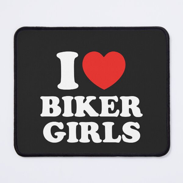 Item preview, I Love Biker Girls designed and sold by shitpostee.