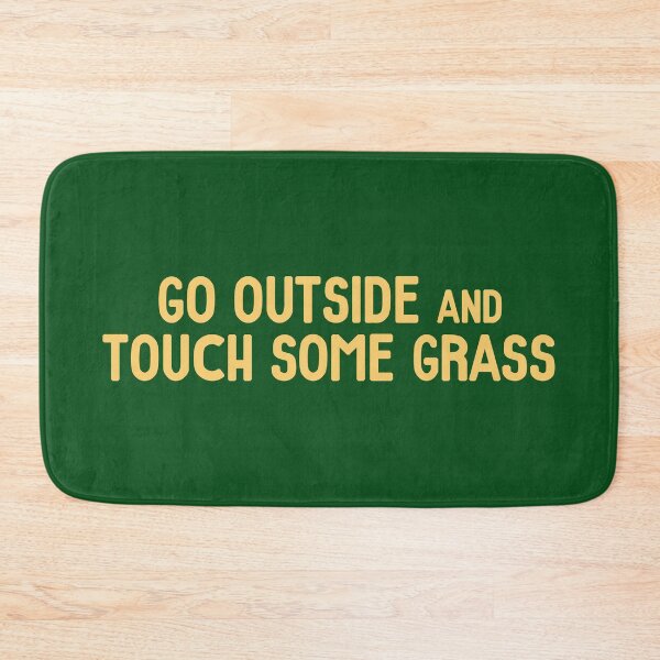 Item preview, Go Outside and Touch Some Grass | Quotes Inspirational designed and sold by ianths.