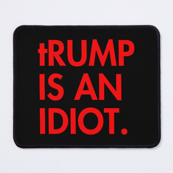 Item preview, tRump is an idiot (revolution red) designed and sold by Thelittlelord.