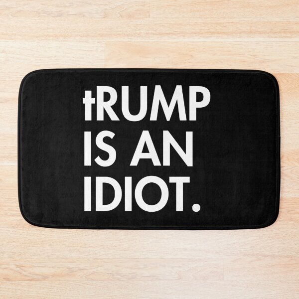 Item preview, tRump is an idiot (stark white) designed and sold by Thelittlelord.