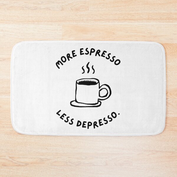 Item preview, More Espresso Less Depresso  designed and sold by Buntrockstore.