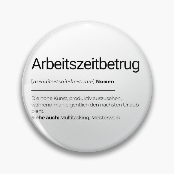 Artikelvorschau, Arbeitszeitbetrug - lustige Büro Meme Lexikoneintrag entworfen und verkauft von Nine to Shine.