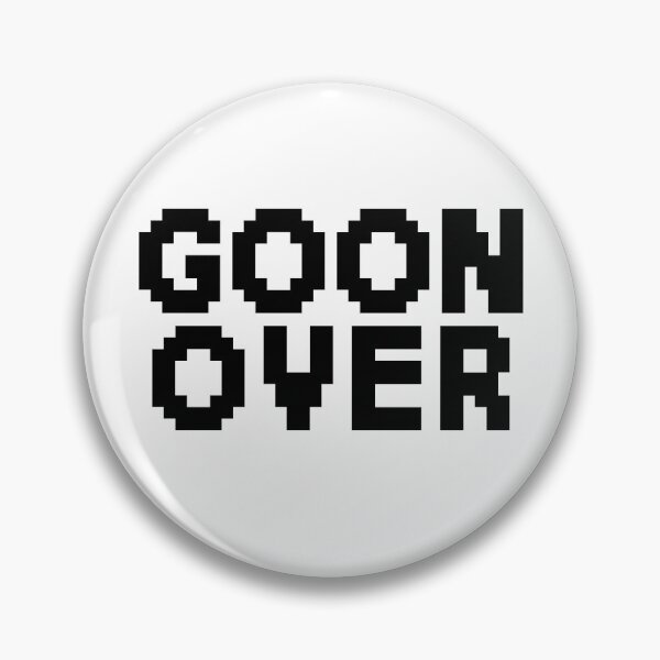 Item preview, Goon Over in 8-bit Retro Pixel designed and sold by Memes N Lore .