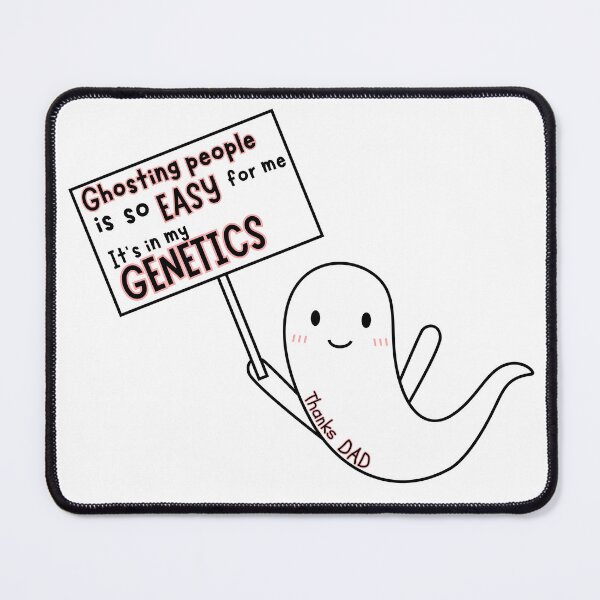 Item preview, Ghosting People is so Easy for me It’s in My Genetics designed and sold by DesignbyOla.