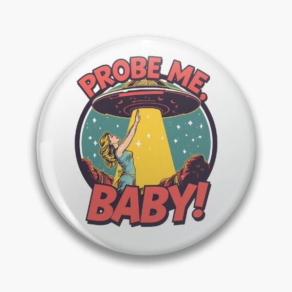 Item preview, Probe me, BABY! designed and sold by NicMacTees.