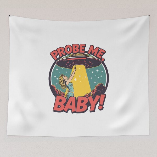 Item preview, Probe me, BABY! designed and sold by NicMacTees.