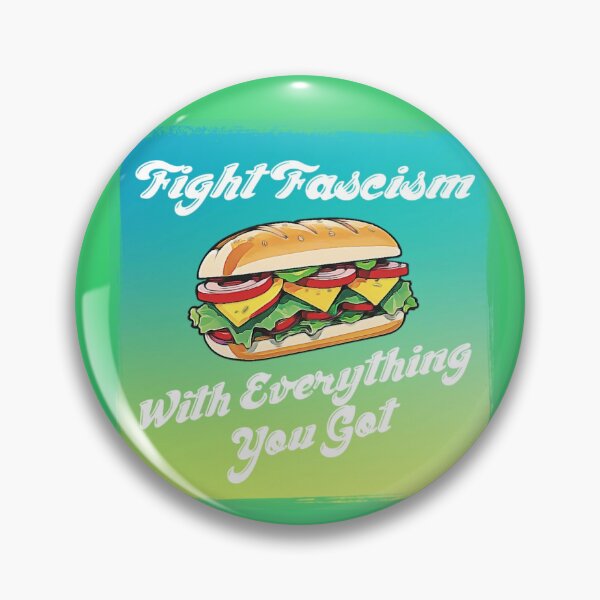 Item preview, FIGHT FASCISM With Everything You Got - Hoagie Hero Political Satire  designed and sold by SangeDesigns.