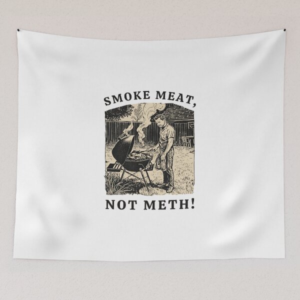 Item preview, Smoke meat, not meth! designed and sold by NicMacTees.