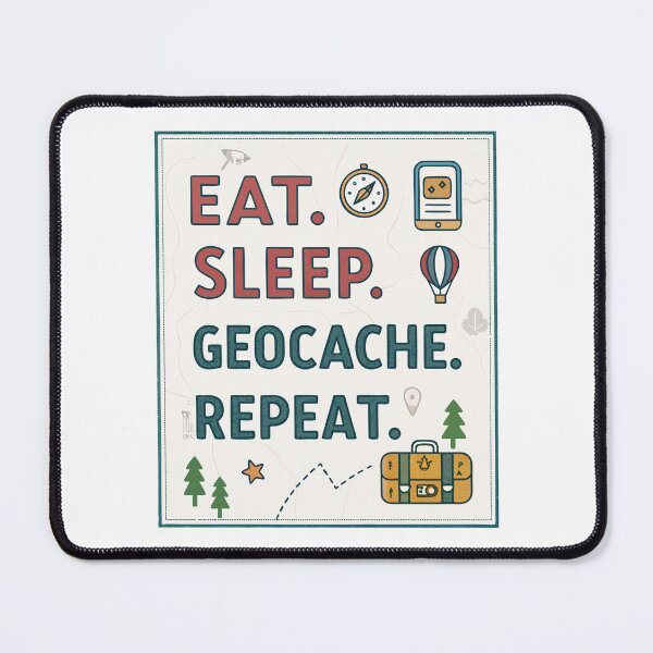 Item preview, Eat Sleep Geocache Repeat | Funny Geocaching Quote Design for Outdoor Adventurers designed and sold by VividOrganica.