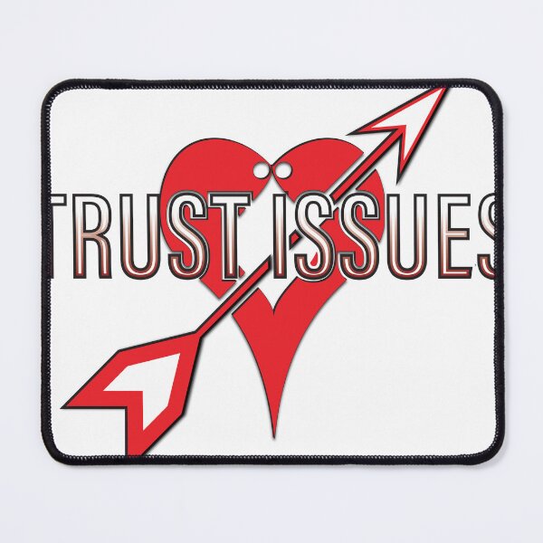 Item preview, trust issues designed and sold by prosper82.
