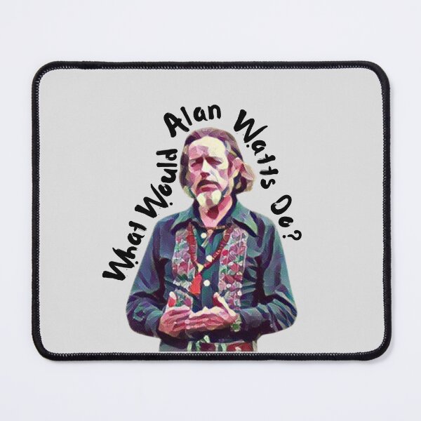 Item preview, What Would Alan Watts Do? designed and sold by Hues of Zen.