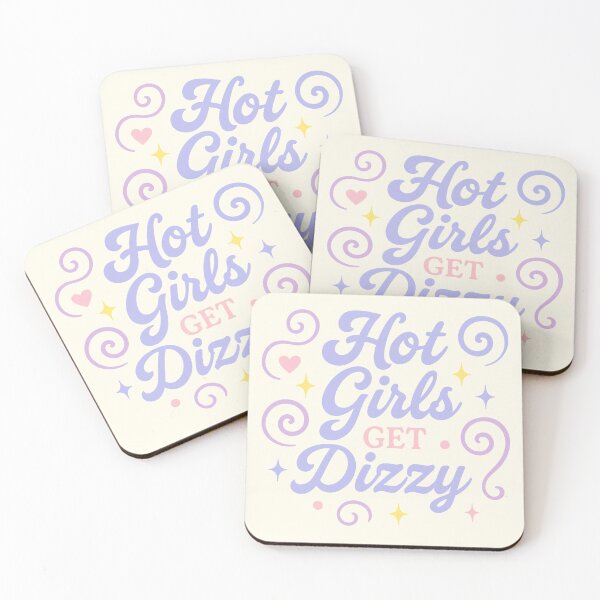Item preview, Hot Girls Get Dizzy designed and sold by thegirlyshoppe.