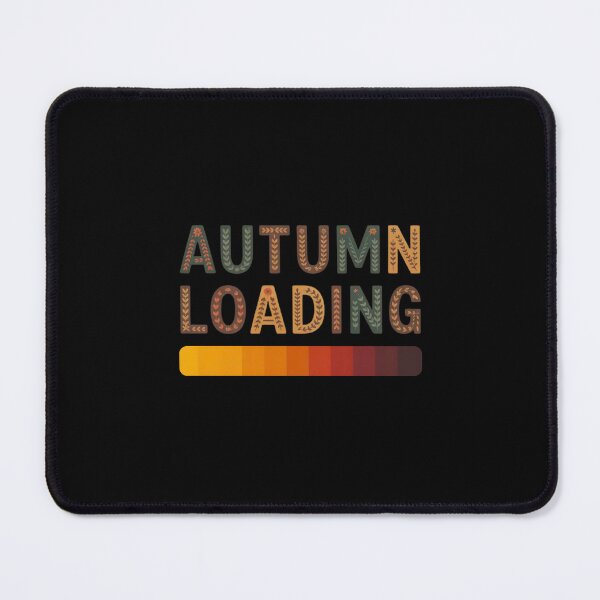 Item preview, Autumn Loading Fall Autumn is coming Season designed and sold by Express And Amaze.