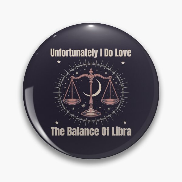 Item preview, Unfortunately I Do Love The Balance Of Libra | Funny Zodiac Quote designed and sold by The Real Life Symphony.
