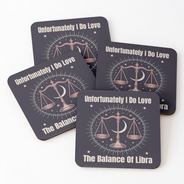 Item preview, Unfortunately I Do Love The Balance Of Libra | Funny Zodiac Quote designed and sold by The Real Life Symphony.