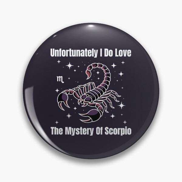 Item preview, Unfortunately I Do Love The Mystery Of Scorpio | Funny Zodiac Quote designed and sold by The Real Life Symphony.