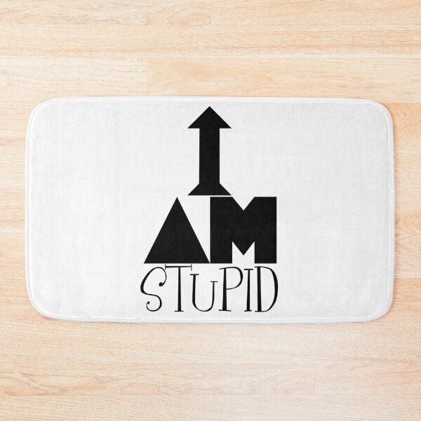 Item preview, I AM STUPID – Funny Design PNG No Background designed and sold by Demiurgos-Art.