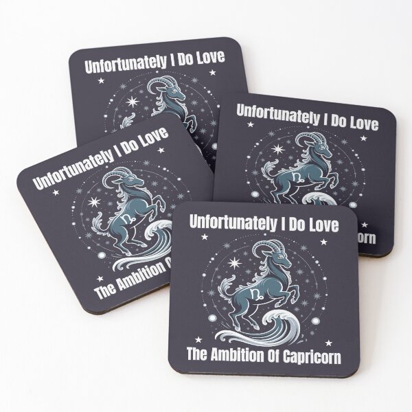 Item preview, Unfortunately I Do Love The Ambition Of Capricorn | Funny Zodiac Quote designed and sold by The Real Life Symphony.