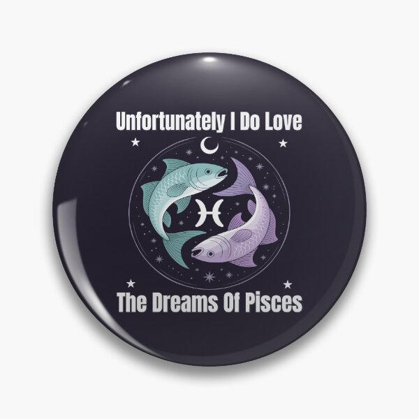Item preview, Unfortunately I Do Love The Dreams Of Pisces | Funny Zodiac Quote designed and sold by The Real Life Symphony.