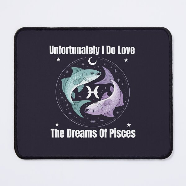 Item preview, Unfortunately I Do Love The Dreams Of Pisces | Funny Zodiac Quote designed and sold by The Real Life Symphony.