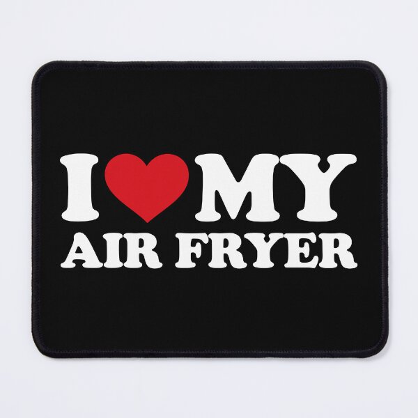 Item preview, I ❤️ My Air Fryer – Funny Kitchen Love white Design designed and sold by EmeraldeaArt.