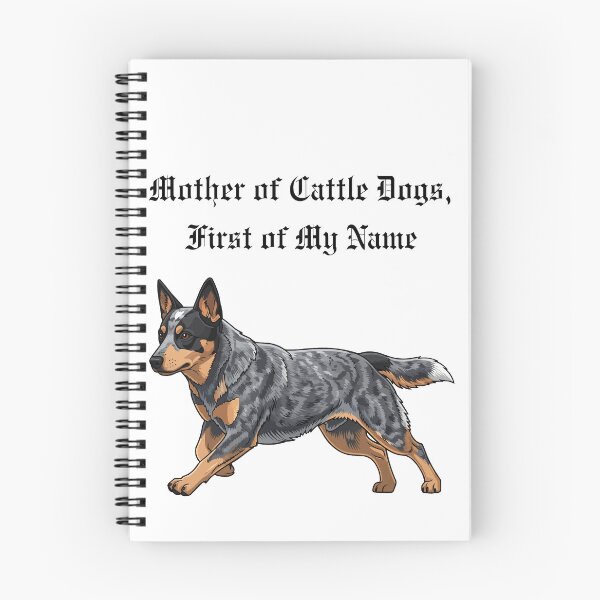 Item preview, Mother of Cattle Dogs, First of My Name designed and sold by Foxy Candy.