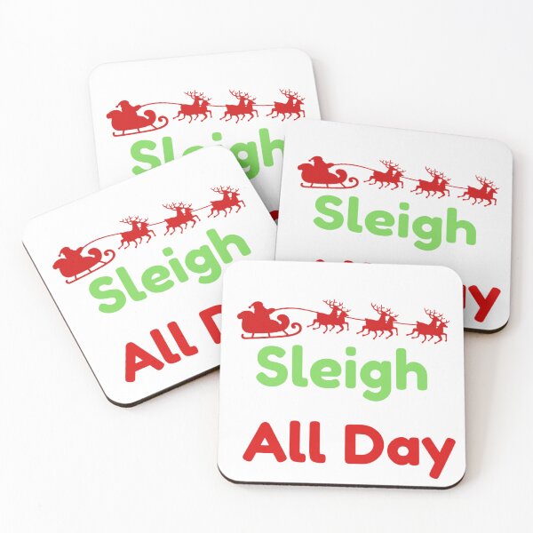 Item preview, Sleigh All Day Funny Christmas Holiday Design designed and sold by Quirky Creations.
